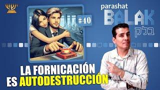 ​ FORNICACIÓN ​​​​​ ​​=  AUTODESTRUCCIÓN │ Parashat BALAK