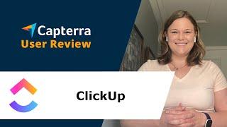 ClickUp Review: User Friendly & Intuitive.