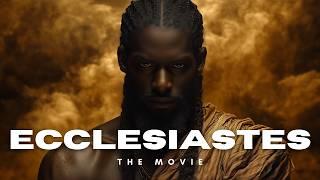 The Book of Ecclesiastes - Full Movie (Complete Biblical Story) | @AIBIBLEMOVIES