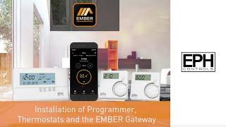 How to install the EPH programmer, thermostats and the EMBER gateway