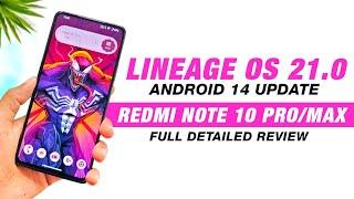 Lineage OS 21.0 Update - Android 14 - Redmi Note 10 Pro/Max - Full Detailed Review