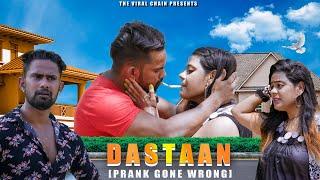 DASTAAN | PRANK GONE WRONG | SAJID ANSARI | VIRAL CHAIN