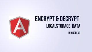 Encrypt & Decrypt local storage data