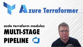 Terraform Module Design: Azure DevOps Multi-Stage Pipeline