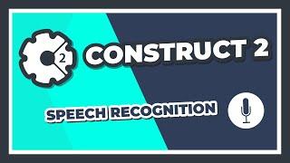 Construct 2 - Speech Recognition