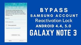 How To Bypass Samsung Account / Reactivation Lock From Note 3 ( SM-N900, N9000, N9002, N9005 )