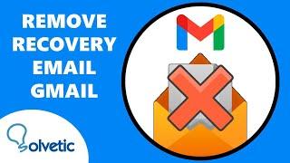  How to Remove Recovery Mail in Gmail | PC, Android or iPhone