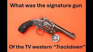 What was the signature gun of the Western series Trackdown