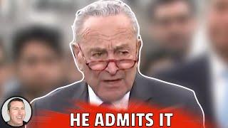 Chuck Schumer Admits It!