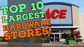 Top 10 Largest Hardware Stores in the US