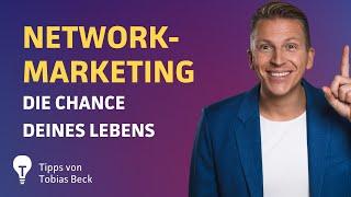 Network Marketing: 4 Tipps, um richtig durchzustarten | Tobias Beck