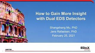 How to Gain More Insight with Dual EDS Detectors