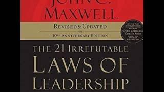 The 21 Irrefutable Laws of Leadership: Follow Them and People Will Follow You Audiobook