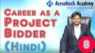 Career as a Project Bidder in IT company | Freelancer and Bidding Project in India- Part  -8