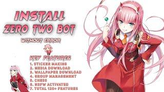 How to Deploy and Host Zero Two Advanced WhatsApp bot  without any errors 