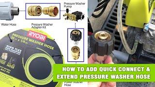 How to Add Quick Connect System to Pressure Washer and Extend Pressure Washer Hose