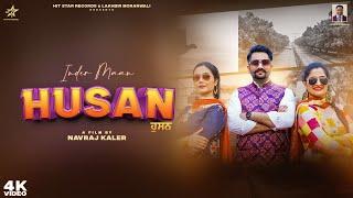 Husan || Inder Maan || Official Video || Latest Punjabi Song 2022 || Hit Star Records