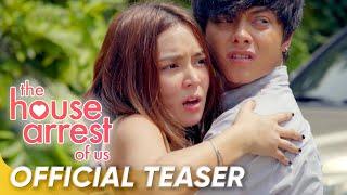 Official Teaser | Kathryn Bernardo, Daniel Padilla | 'The House Arrest Of Us'