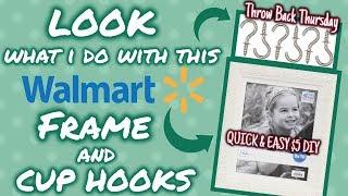 LOOK what I do with this FRAME and CUP HOOKS | Throw Back Thursday