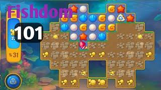 Fishdom level 101 ।। Fishdom Gameplay Walkthrough ।। No Booster ।। Grand Changer 