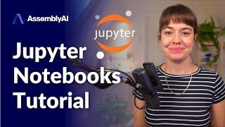 Jupyter Notebooks Tutorial | How to use them & tips and tricks!