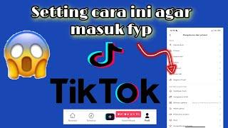 CARA MASUK FYP DI TIKTOK !! Setting cara ini 2022