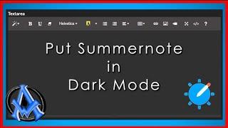 Summernote Enable Dark Mode | What is the process for enabling Dark Mode in Summernote?