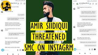 Amir Siddiqui Instagram Chats Leaked | Amir Siddiqui Threatens SMC and T.7 LIFESTYLE (Proof)