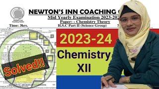 Class 12 Chemistry | Newton’s Inn Mid term Paper 2024 | Sec B solutions| Ms. Science Hacker