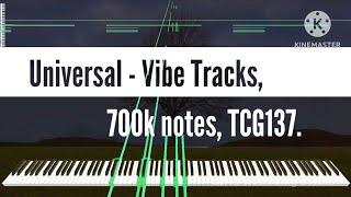 [Black Midi] Universal - Vibe Tracks, 700k notes, TCG137.