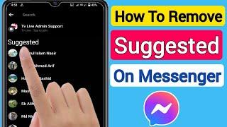 How To Remove Suggested People On Messenger (2023) | Delete Suggested On Messenger