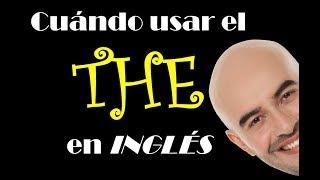 Cuando usar el THE en INGLÉS