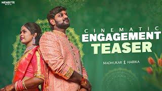 HARIKA & MADHUKAR Engagement CINEMATIC  TEASER || 4k