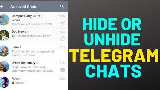 How to hide or unhide your telegram chats?