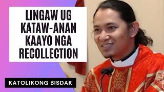 LINGAW UG KATAW-ANAN KAAYO NGA RECOLLECTION KARON