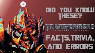 Transformers Revenge of The Fallen Facts, Trivia, and Errors Compilation Vol. 1