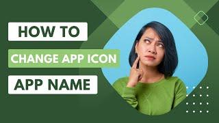 How to change Flutter App icon & App name?