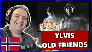 Ylvis - Old Friends Utlendings Reaksjon  Nordic REACTION