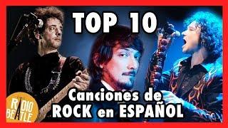 Las 10 Canciones Más ICÓNICAS de ROCK en ESPAÑOL | Radio-Beatle