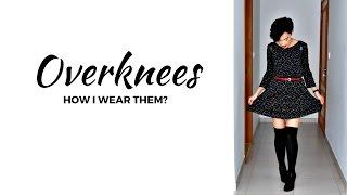 How to Wear Overknee Socks. My Three Casual Looks