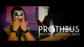 Protheus - Jsme pořád tady (Official Music Video)