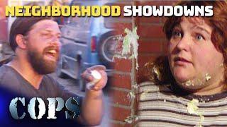 Neighborhood Showdowns: Fights, Feuds & Flying Beer Cans | Compilation | COPS TV SHOW