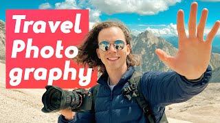 5 TIPS for taking your TRAVEL PHOTOGRAPHY to the NEXT LEVEL