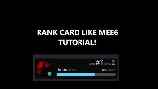 DISCORD BOT: HOW TO MAKE RANK CARD LIKE MEE6 TUTORIAL