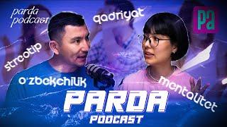 Mentalitet. O'zbekchilik. Oila | Parda Podcast