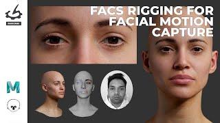 FACS Rigging for Facial Motion Capture with Madhav Shyam
