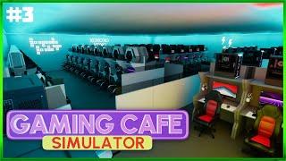 Revive And Build The Ultimate Gaming Hub - Gaming Cafe Simulator - Episode #3