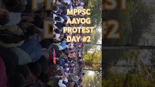 MPPSC AAYOG protest day #2  || #mppsc #protest #shorts #ytshorts #shortsvideo