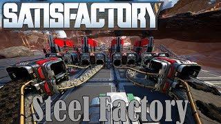 Satisfactory S1E7 - Steel Factory and Overclockers