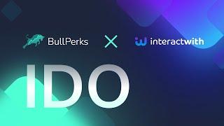 InteractWith #IDO will launch on  #BullPerks!